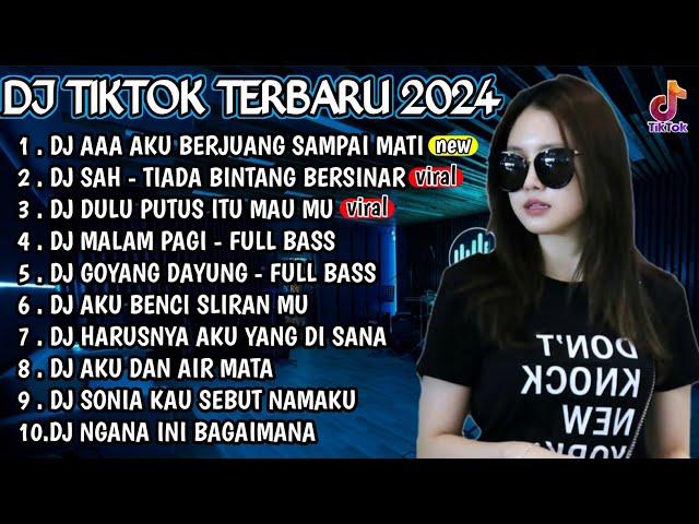 DJ VIRAL TIKTOK TERBARU 2024 - DJ AKU BERJUANG SAMPAI MATIDJ SAH - TIADA BINTANG KAN BERSINAR