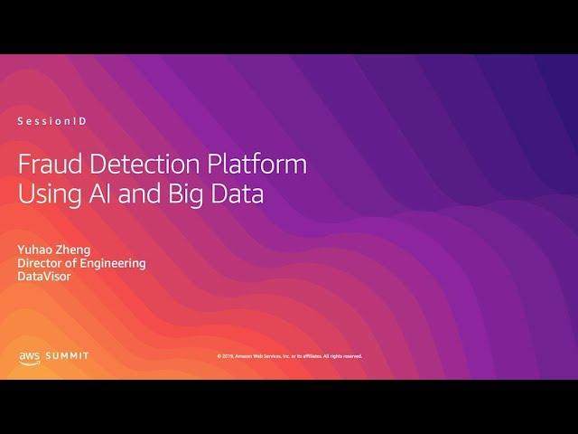 Building a Fraud Detection Platform using AI and Big Data