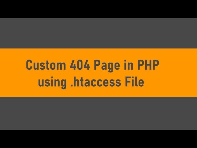 Custom 404 Page in PHP using .htaccess File