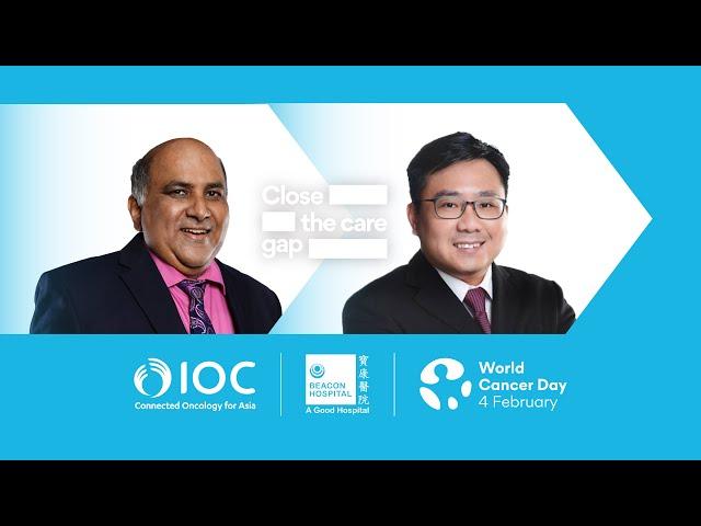 World Cancer Day - Close the Care Gap (In Malaysia)