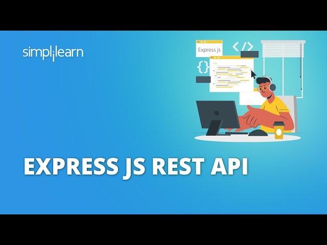 Express JS Rest API Tutorial | Rest API In Express JS Explained | Express JS Tutorial | Simplilearn