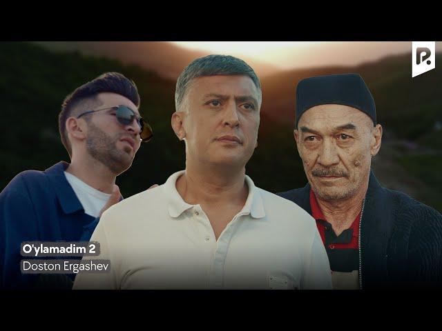 Doston Ergashev - O'ylamadim 2 (Official music Video)