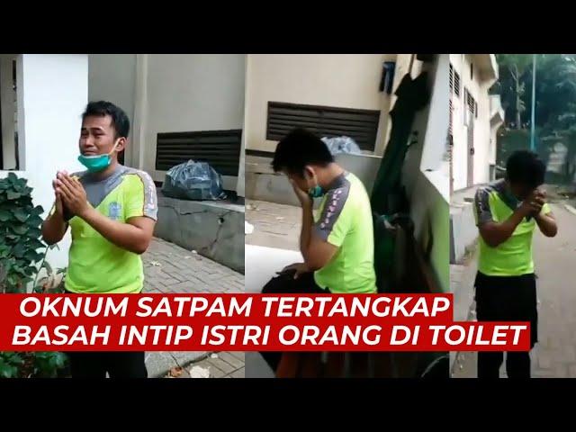 Viral, Oknum Satpam Tertangkap Basah Intip Istri Orang di Toilet