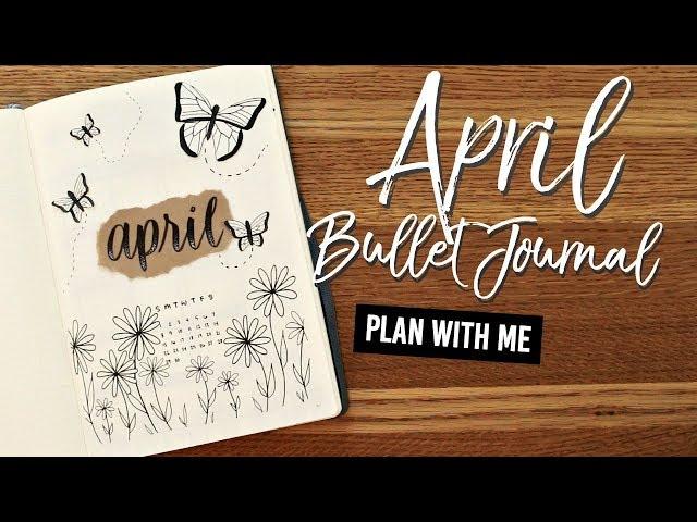 April Bullet Journal │ Plan With Me 2018