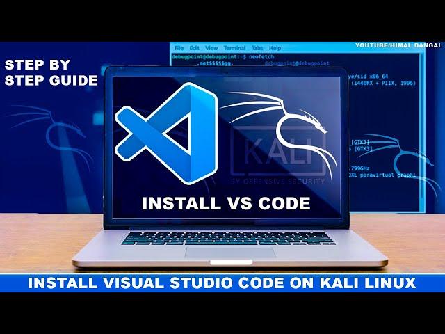 How to Install & Run Visual Studio Code on Kali Linux ? | VS code |