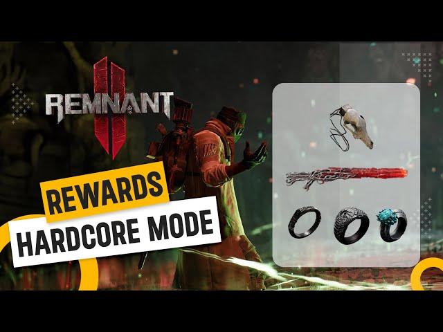 Remnant 2 : Hardcore Mode Rewards