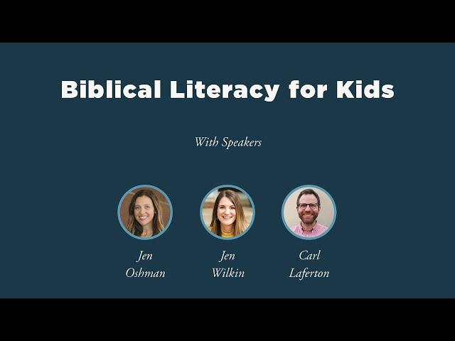 Biblical Literacy for Kids - TGCW Conference 2024