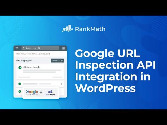 Google URL Inspection API Integration in WordPress