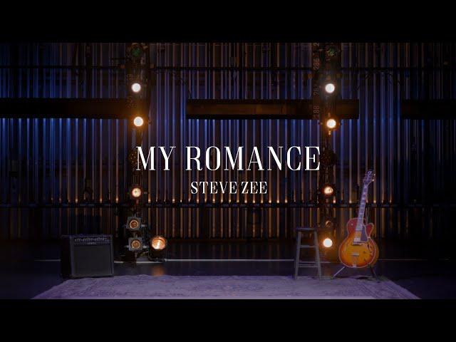 My Romance | Steve Zee Guitar and Tap Dance