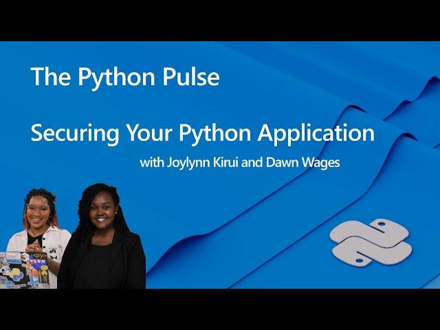 Python Pulse - Securing Python Applications