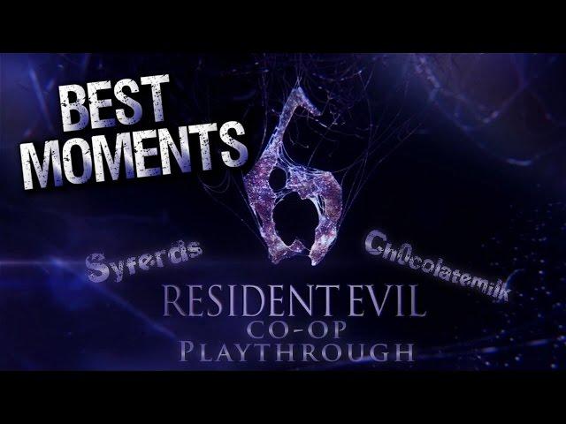 Resident Evil 6: Ch0colatemilk & Syferds Co-Op Playthrough | Best Moments