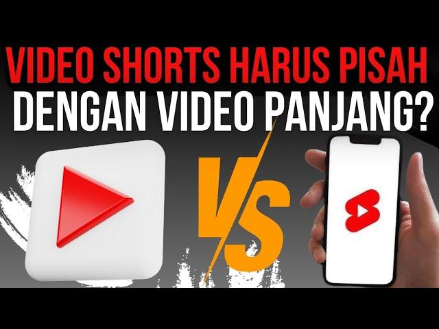 Ini Akibatnya‼️Video Shorts dan Video Panjang Di Gabung Jadi 1 Channel