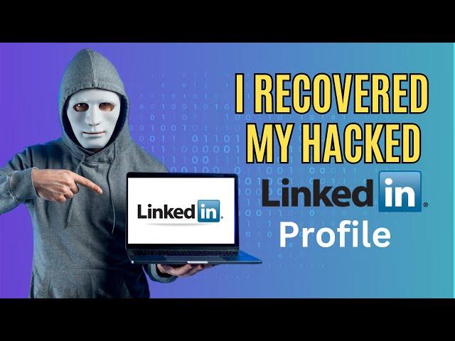 I Recovered My Hacked Linkedin Profile! How To Recover LinkedIn Account Without Email & Phone Number