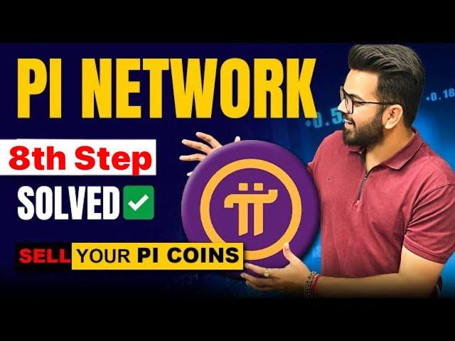 Pi Network KYC SOLUTION & 8th step | pi Network Latest News Today | Pi Network KYC Update