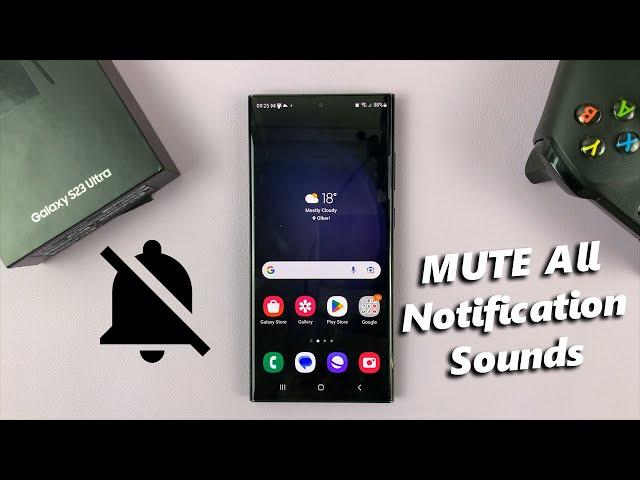 How To Mute All Notification Sounds On Samsung Galaxy S23's