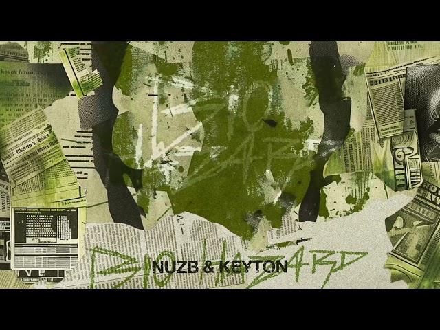 NUZB & KEYTON - Biohazard