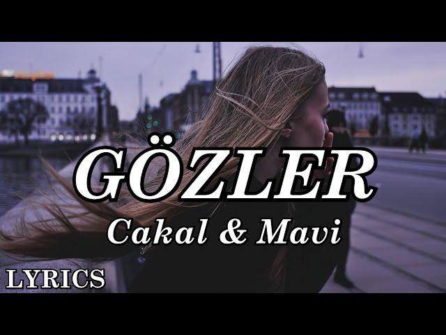 gerçekten üzgün bu gözler | Çakal & Mavi - Gözler (Sözleri)