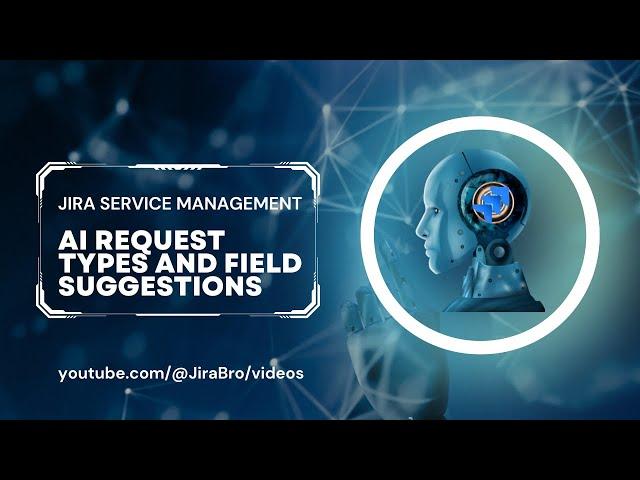 Jira Service Management - AI request types and field suggestions