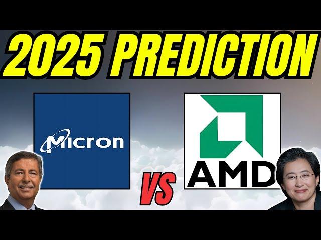 Buy Micron Stock or AMD Stock? | Best Stock For 2025? | MU AMD Stock Prediction |