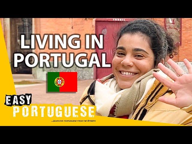 Why Did You Move To Portugal? | Easy Portuguese 122