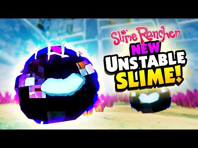 NEW Unstable Slime Is HARDEST Slime to Ranch! - Slime Rancher Mods