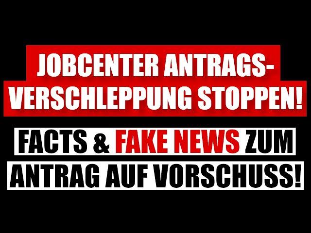 Dein RECHT auf VORSCHUSS! JOBCENTER erzählen QUATSCH!