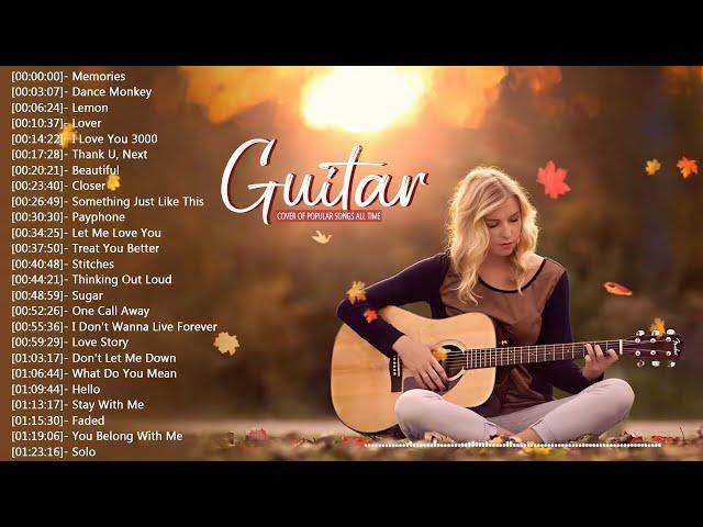 Guitar Acoustic Songs 2023 - Best Acoustic Cover Of Popular Love Songs Of All Time