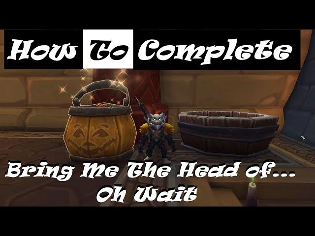 How To Complete: Bring Me The Head of... Oh Wait Achievements