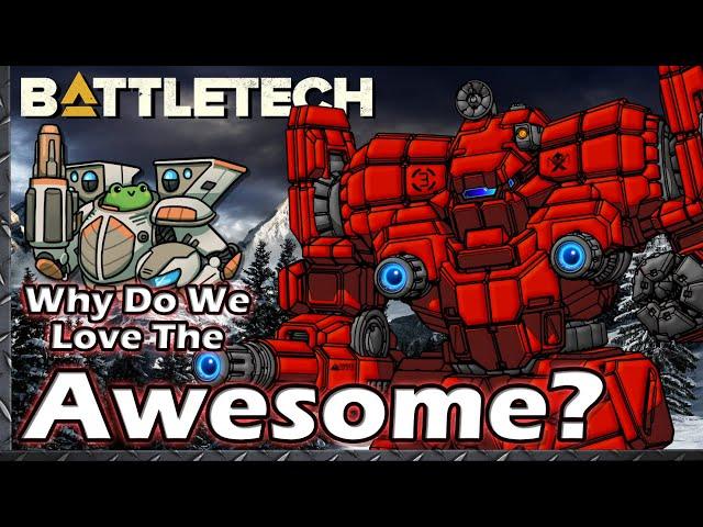 Why do we Love the Awesome?  #BattleTech Lore & History