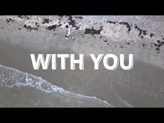 With You (Official Music Video)