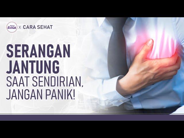 Cara Mengatasi Serangan Jantung Saat Sedang Sendirian | Hidup Sehat tvOne