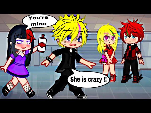 “She is Crazy but She is Mine”  || Naruto meme || Gacha Club