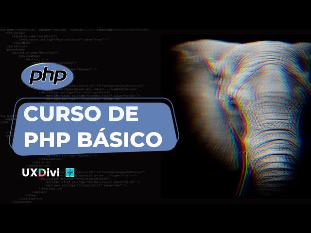  Curso de PROGRAMACIÓN PHP desde cero ¡Disponible AHORA MISMO en uxdivi.com! 