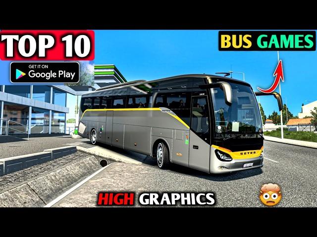 TOP 10 Realistic Bus Simulator Games for Android & iOS || Best High Graphics Bus Games