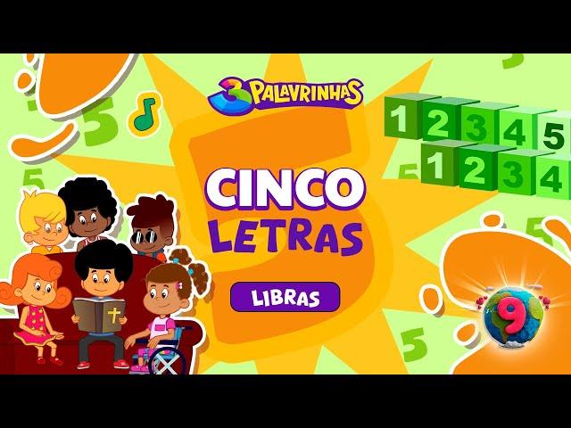 Cinco Letras em Libras | 3 Palavrinhas | Volume 9 | OFICIAL (Desenho Infantil)