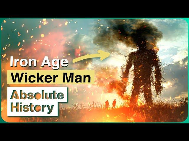 Why The Wicker Man Was Such A Large Part Of Iron Age | Time Crashers | Absolute History