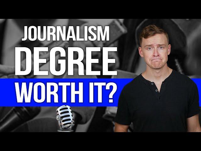 Is a Journalism Degree Worth It?