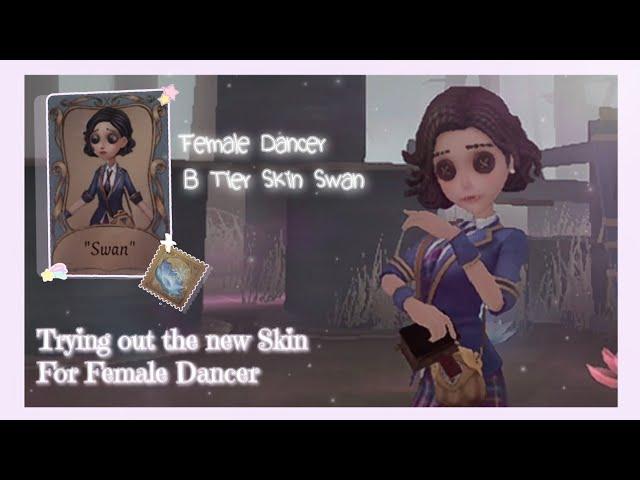 ˚₊· ͟͟͞͞ Female Dancer New B Tier Skin Is An A Tier Quality Skin‧₊˚ | " Swan" | [第五人格/Identity V]