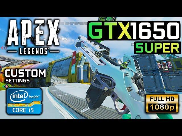 Apex Legends Season 20 : GTX 1650 Super + i5 3470 / Custom Settings / 1080P