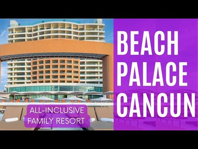 Beach Palace Cancun - a great 5-star luxury all-inclusive family resort with amazing beach