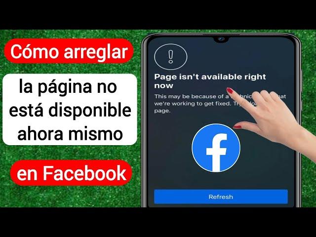 Cómo arreglar la página no está disponible en este momento Problema de Facebook (2023)