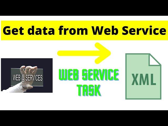 103 Web Service task in SSIS | How to use Web service task in SSIS