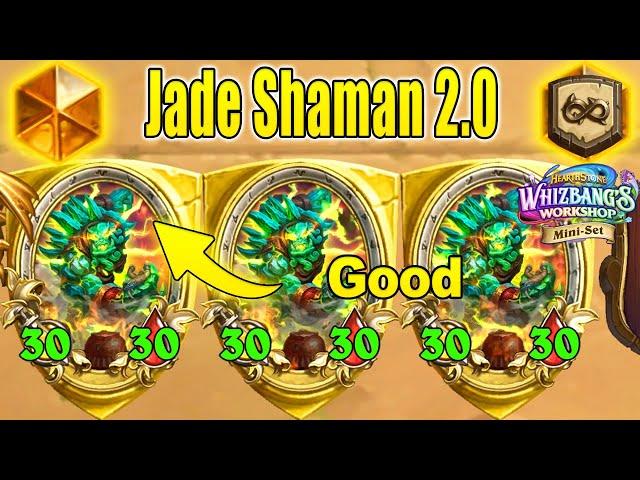 30/30 NEW Jade Shaman 2.0 Deck You Will Love To Play At Whizbang's Workshop Mini-Set | Hearthstone