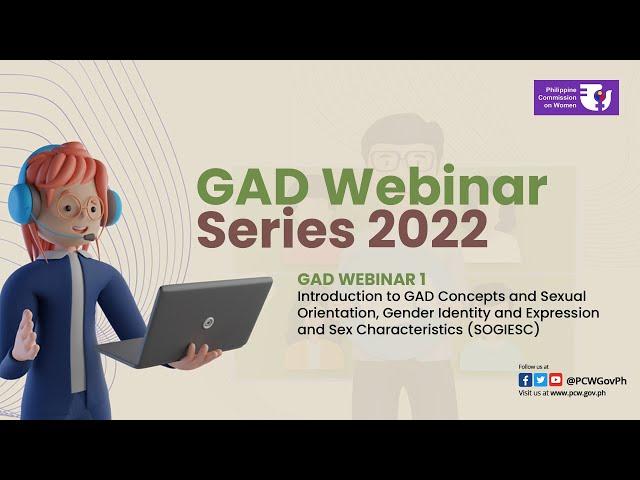 GAD Webinar Series 2022: Webinar 1 - Introduction to GAD Concepts and SOGIESC