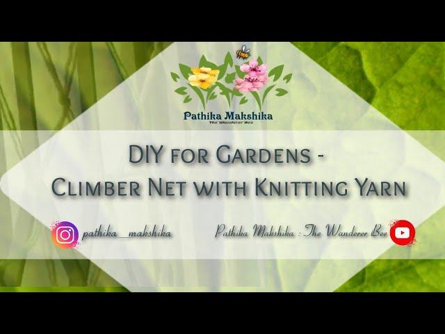 DIY for Gardens - Climber Net with Knitting Yarn