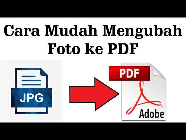 Cara Mengubah Foto ke Pdf di Laptop dengan mudah