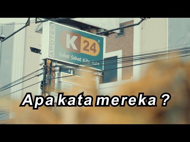 Apa Kata Mereka ... ? Tentang Apotek K-24