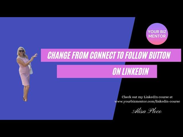 How to change CONNECT to FOLLOW button on LinkedIn profile 2021 - New features on LinkedIn