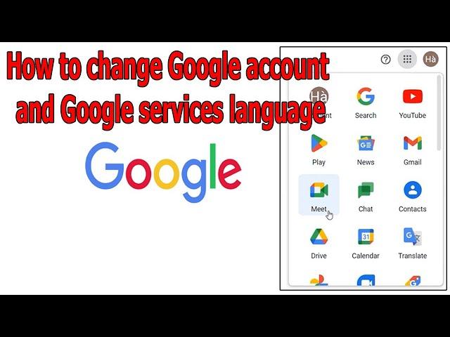 How to change Google account and Google services language on computer