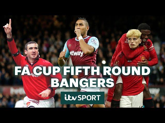 FA Cup 5th Round Bangers! - Cantona, Payet, Garnacho & more! | ITV Sport